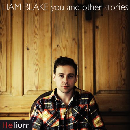 Liam Blake - You and Other Stories LP