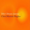 Chris Merrick Hughes - Dily's Dream